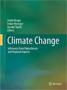 Climate Change: Inferences from Paleoclimate and Regional Aspects