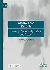 Archives and Records: Privacy, Personality Rights, and Access