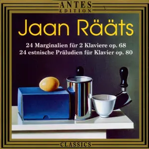 Jaan Rääts - 24 Marginalia, 24 Estonian Preludes (Charadjanjan, Lassmann, Novik)