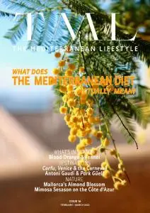The Mediterranean Lifestyle - Issue 16 - February-March 2022