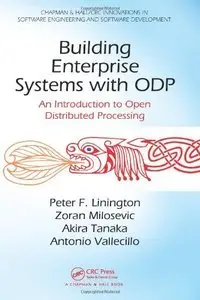 Building Enterprise Systems with ODP: An Introduction to Open Distributed Processing (repost)