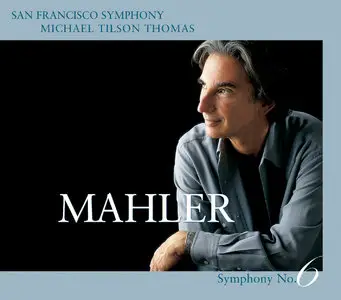 Michael Tilson Thomas, The San Francisco Symphony - The Mahler Project (2010) [Official Digital Download 24bit/96kHz]