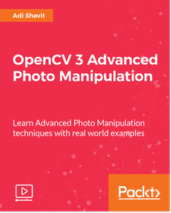 OpenCV 3 Advanced Photo Manipulation