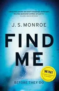 «Find Me» by J.S. Monroe