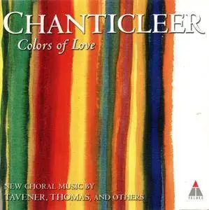 Chanticleer - Colors Of Love (1999)