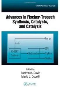 Advances in Fischer-Tropsch Synthesis, Catalysts, and Catalysis [Repost]