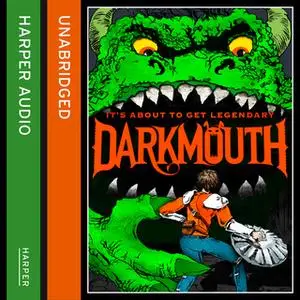 «Darkmouth» by Shane Hegarty