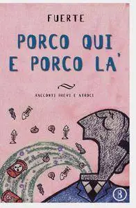 Porco qui e porco là