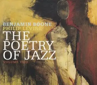 Benjamin Boone & Philip Levine - The Poetry of Jazz, Vol. 2 (2019)