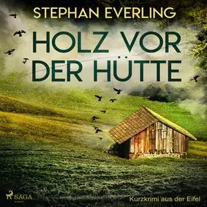 «Holz vor der Hütte» by Stephan Everling