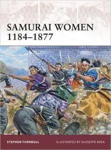 Samurai Women 1184–1877 (Warrior, 151)