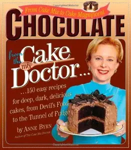 Chocolate from the Cake Mix Doctor (repost)