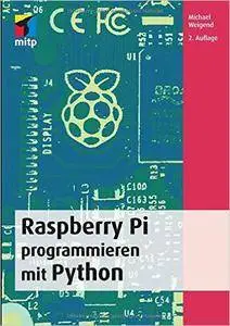 Raspberry Pi programmieren mit Python, 2. Auflage