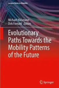 Evolutionary Paths Towards the Mobility Patterns of the Future [Repost]