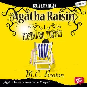 «Agatha Raisin i koszmarni turyści» by M.C. Beaton