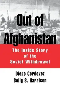 Out of Afghanistan: The Inside Story of the Soviet Withdrawal (Repost)