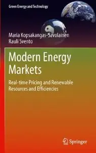 Modern Energy Markets: Real-Time Pricing, Renewable Resources and Efficient Distribution (repost)