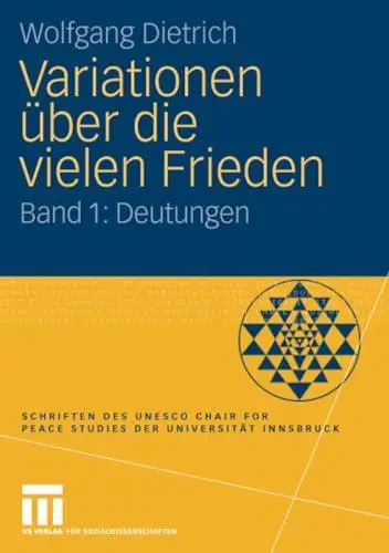 Variationen über die vielen Frieden: Band 1: Deutungen