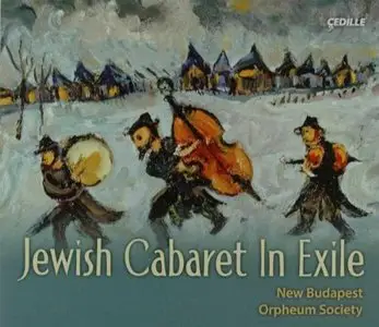 New Budapest Orpheum Society - Jewish Cabaret In Exile (2009)