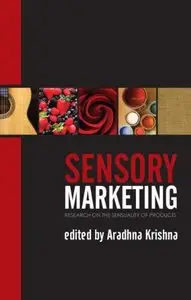 Sensory Marketing: Research on the Sensuality of Products