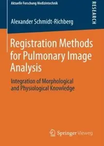 Registration Methods for Pulmonary Image Analysis: Integration of Morphological and Physiological Knowledge