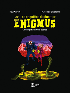 Les Enquętes du docteur Énigmus - Tome 5 - Le temple aux mille cobras (2019)