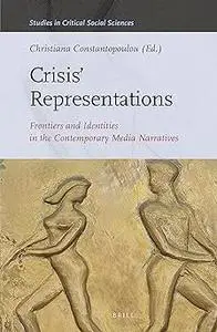 Crisis Representations: Frontiers and Identities in the Contemporary Media Narratives