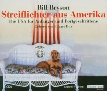 Bill Bryson - Streiflichter aus Amerika