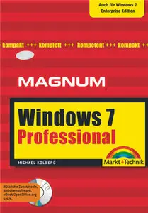 Windows 7 Professional Magnum: Kompakt, komplett, kompetent 