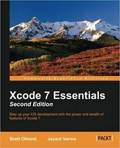 Xcode 7 Essentials - Second Edition