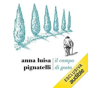 «Il campo di Gosto» by Anna Luisa Pignatelli