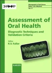 Assessment of Oral Health: Diagnostic Techniques and Validation Criteria