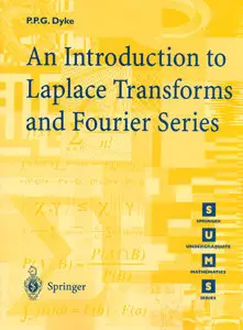 An Introduction to Laplace Transforms and Fourier Series (repost)