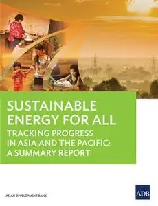 «Sustainable Energy for All Status Report» by Asian Development Bank