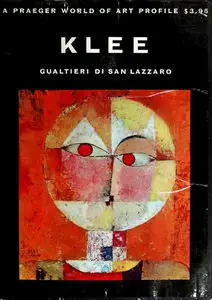 Klee: A Study of His Life and Work