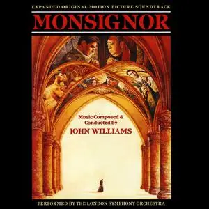 John Williams - Monsignor (Expanded Edition) (1982/2019)