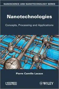 Nanotechnologies: Concepts, Production and Applications (repost)