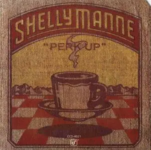 Shelly Manne - Perk Up (1976) {Concord Jazz CCD-4021}