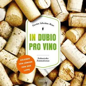 «In Dubio Pro Vino» by Carsten Sebastian Henn