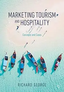 Marketing Tourism and Hospitality: Concepts and Cases