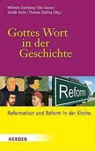 Gottes Wort in der Geschichte: Reformation und Reform in der Kirche (Repost)