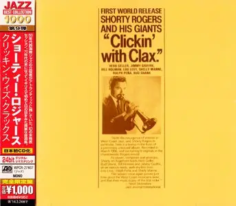 Shorty Rogers & His Giants - Clickin' With Clax (1956) {2013 Japan Jazz Best Collection 1000 Series WPCR-27407}