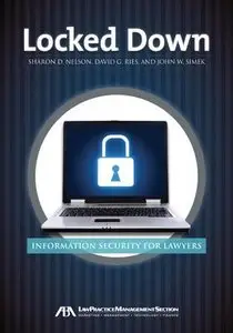 Locked Down: Information Security for Lawyers