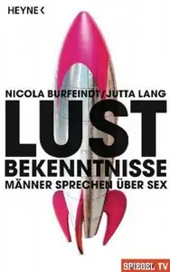 Lustbekenntnisse: Männer sprechen über Sex (repost)