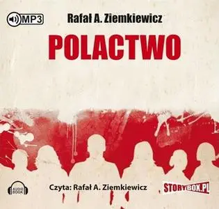 «Polactwo» by Rafał A. Ziemkiewicz