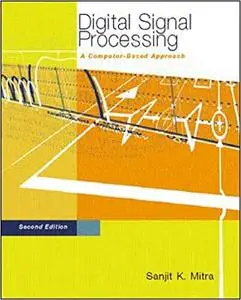 Digital Signal Processing: A Computer-Based Approach, 2nd Edition