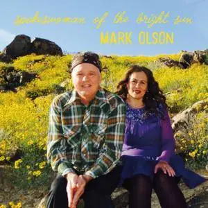 Mark Olson - Spokeswoman Of The Bright Sun (2017)