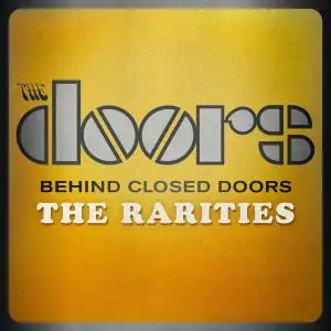 The Doors - Behind Closed Doors - The Rarities (2013)