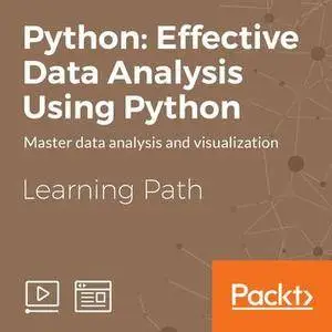 Python: Effective Data Analysis Using Python