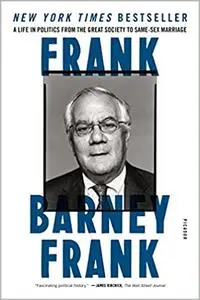 Frank: A Life in Politics from the Great Society to Same-Sex Marriage (Repost)